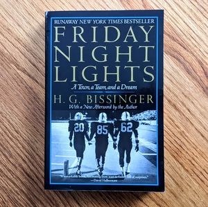 Friday Night Lights: A Town, A Team, And A Dream Book